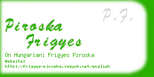 piroska frigyes business card